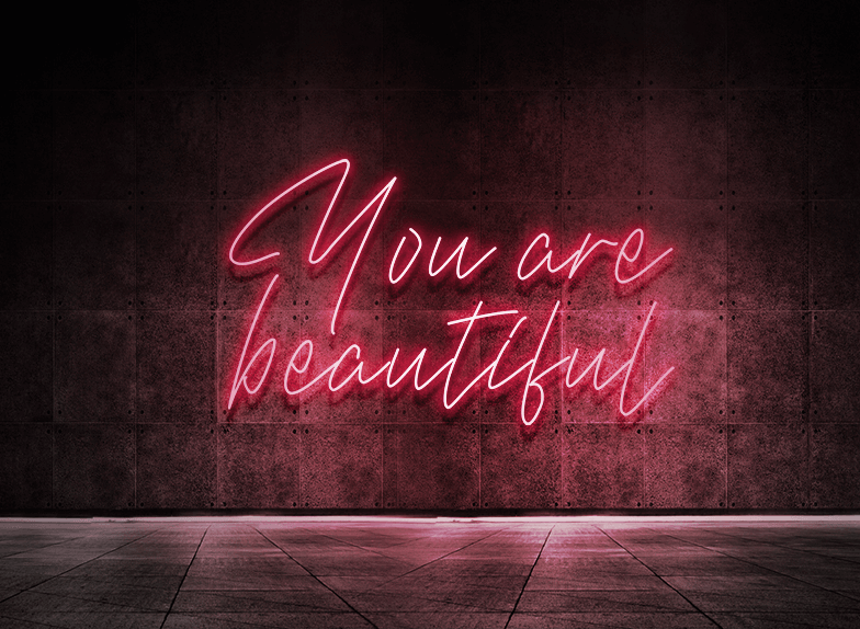 You are beautiful