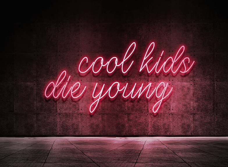 Cool kids die young