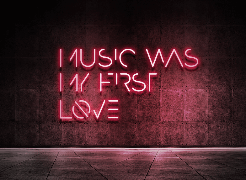 Music was my first love