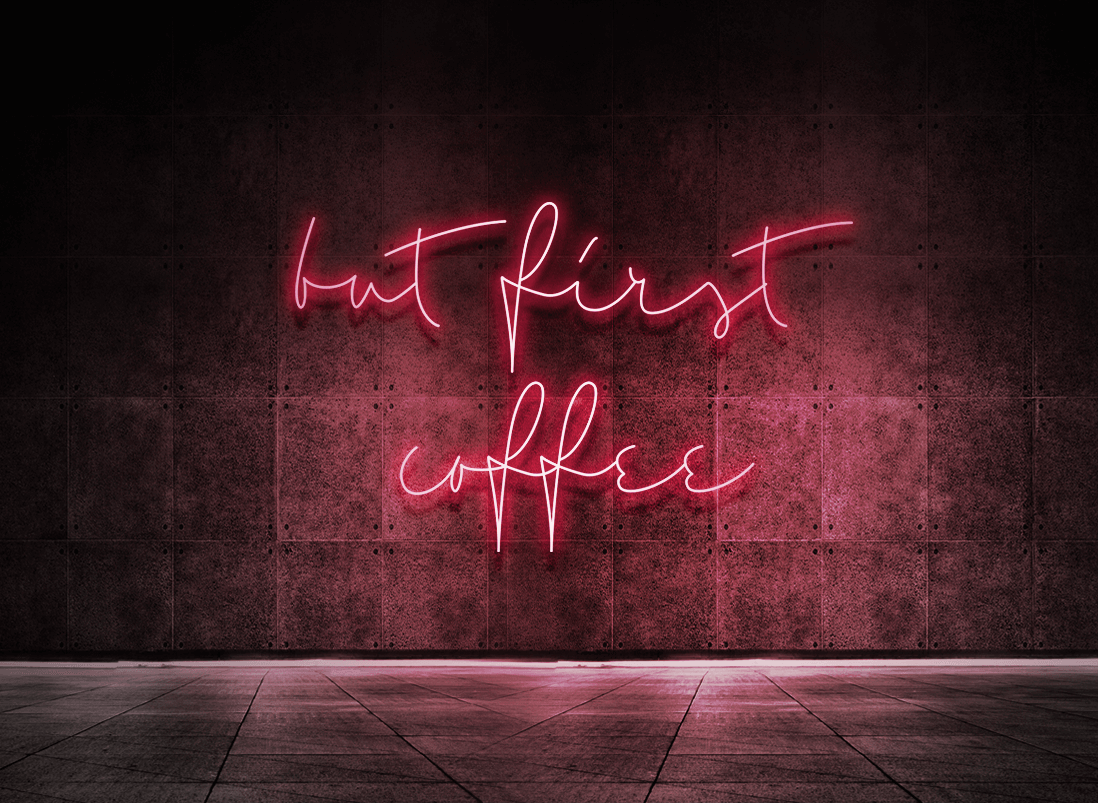 But first coffee