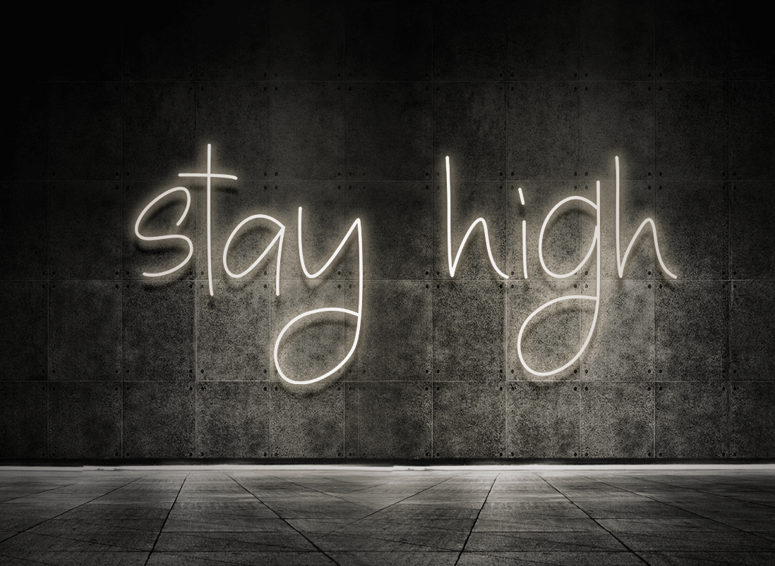 Stay high