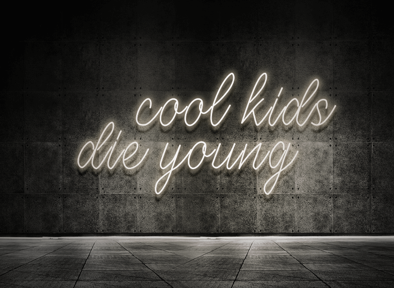 Cool kids die young