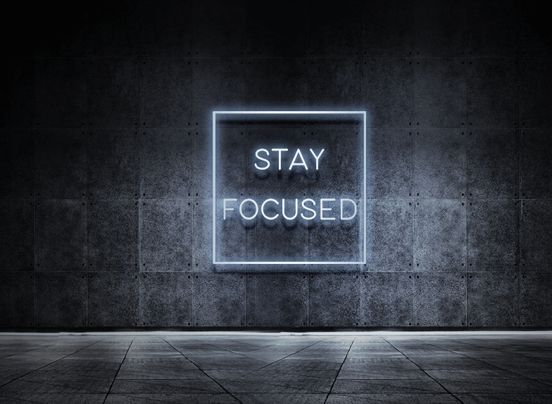 Stay focused